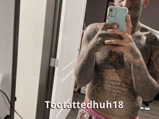 Tootattedhuh18