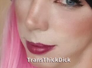 TransThickDick