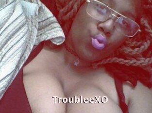 TroubleeXO