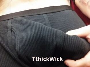 TthickWick