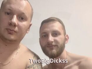 TwoBigDickss