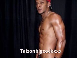 Taizonbigcockxxx