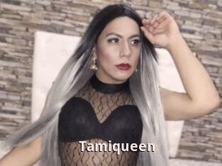 Tamiqueen