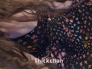 Thickchan